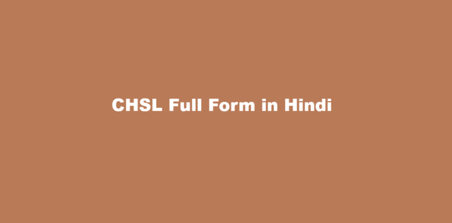chsl full form