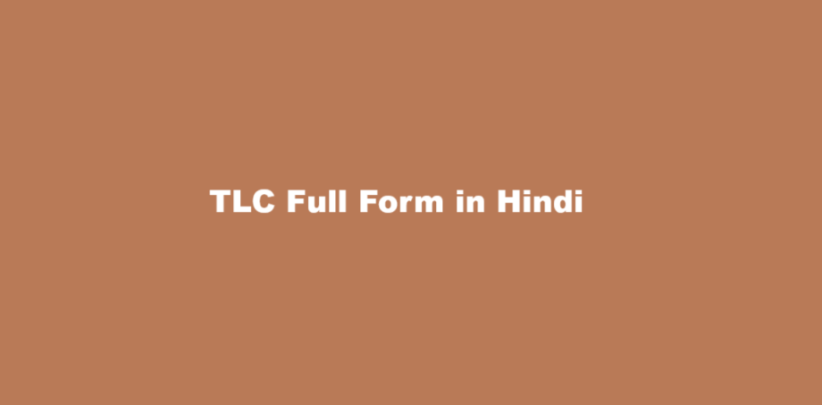 tlc full form in hindi